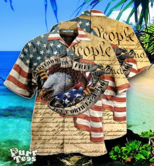 America Freedom Worth Fighting For Edition Hawaiian Shirt Best Gift Product Photo 1