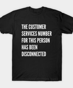 Funny Customer Service Design T-Shirt - T-Shirt - Black