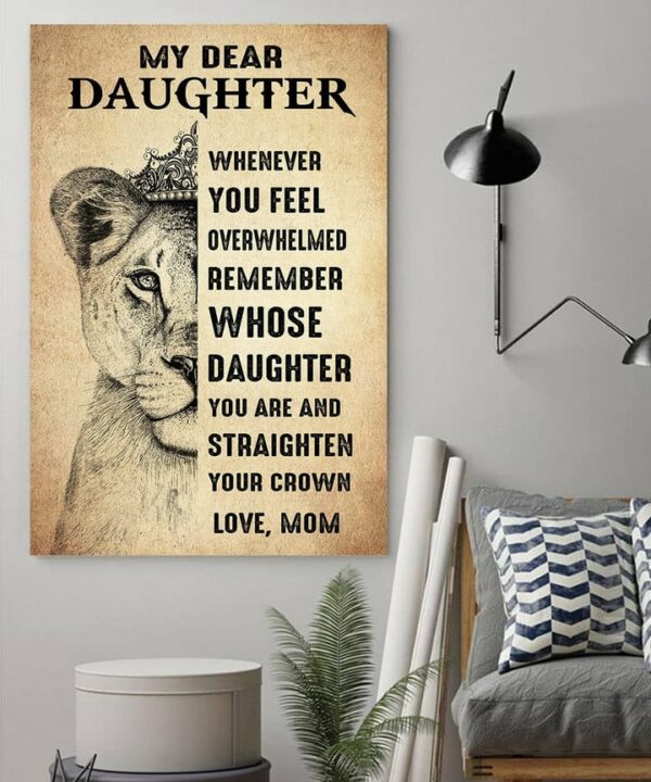 Lion With Crown My Dear Daughter Whenever You Feel Overwhelmed Canvas - Portrait Canvas - Full