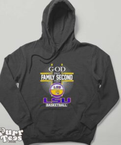 2024 God first family second then LSU basketball shirt - Hoodie