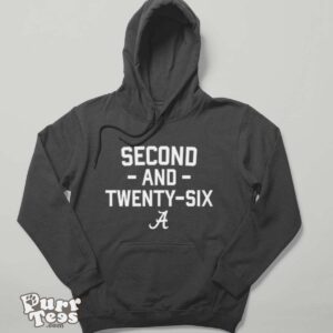 Alabama Football Second And Twenty Six Shirt - Hoodie