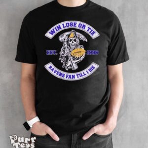 Baltimore Ravens win lose or tie Ravens fan till I die est 1996 T shirt - Black Unisex T-Shirt