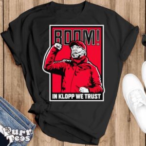 Boom in klopp we trust shirt - Black T-Shirt