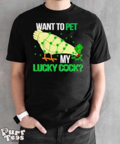 Chicken St Patrick’s day want to pet my lucky cock shirt - Black Unisex T-Shirt