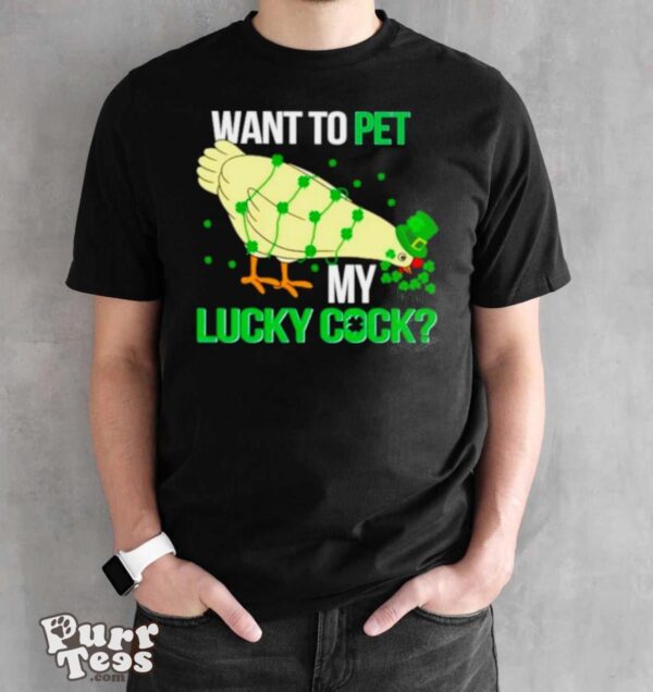 Chicken St Patrick’s day want to pet my lucky cock shirt - Black Unisex T-Shirt