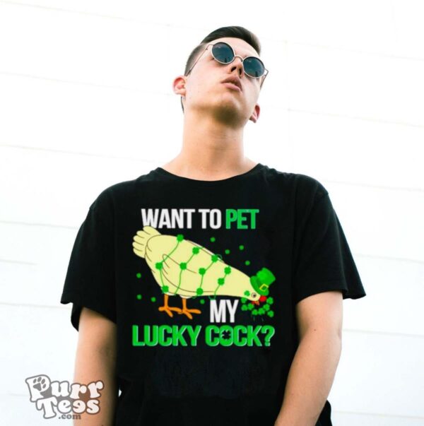 Chicken St Patrick’s day want to pet my lucky cock shirt - G500 Gildan T-Shirt