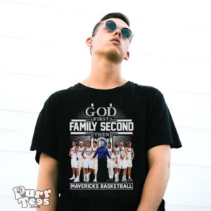 God First Family Second Then Dallas Mavericks Basketball Team 2024 Shirt - G500 Gildan T-Shirt