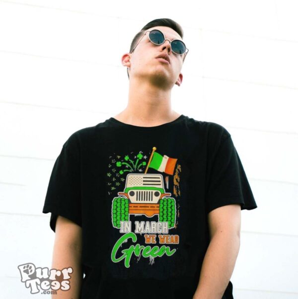 In March We Wear Green Jeep With Flag St Patrick’s Day Tee Shirt - G500 Gildan T-Shirt