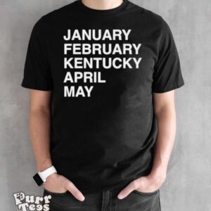 January February Kentucky April May classic shirt - Black Unisex T-Shirt