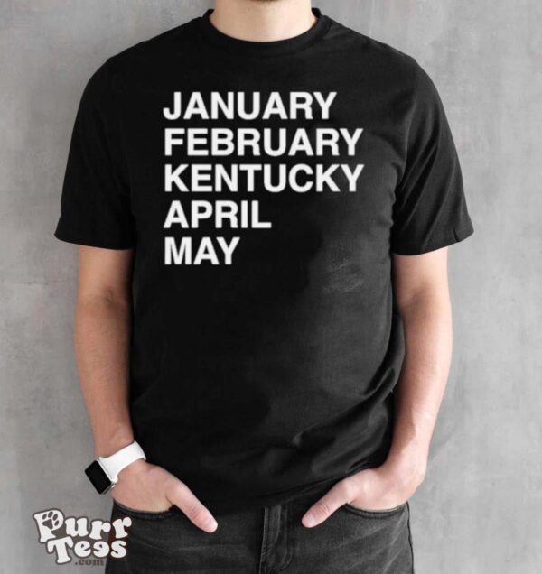 January February Kentucky April May classic shirt - Black Unisex T-Shirt