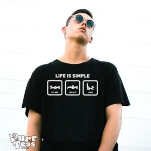 Life Is Simple Eat Ass Lick Clit Fuck Shirt - G500 Gildan T-Shirt