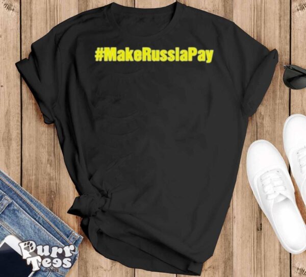 Make Russia Pay Shirt - Black T-Shirt