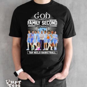 NCAA God First Family Second Then UNC Tar Heels Basketball Team Shirt - Black Unisex T-Shirt