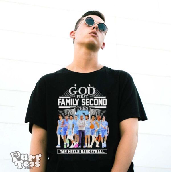 NCAA God First Family Second Then UNC Tar Heels Basketball Team Shirt - G500 Gildan T-Shirt