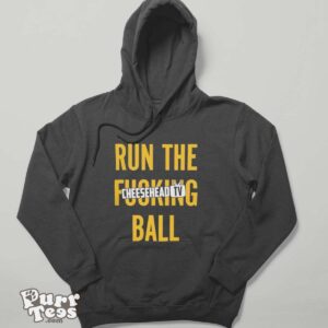 Run the fucking ball cheesehead tv T shirt - Hoodie