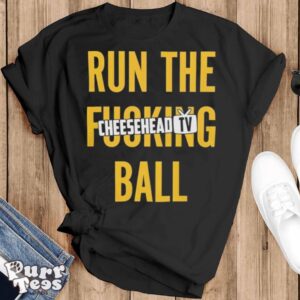 Run the fucking ball cheesehead tv T shirt - Black T-Shirt