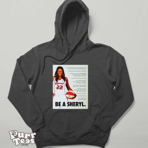 Sheryl Swoopes Be a sheryl shirt - Hoodie