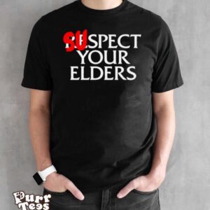 Suspect your elders shirt - Black Unisex T-Shirt