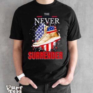 The Never Surrender Trump Sneakerheads American Flag Shirt - Black Unisex T-Shirt