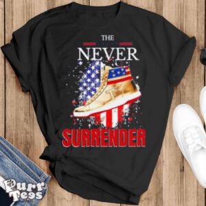 The Never Surrender Trump Sneakerheads American Flag Shirt - Black T-Shirt