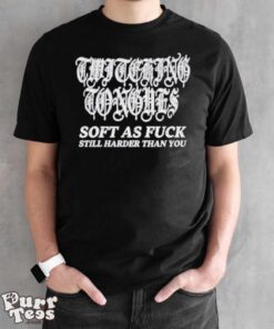Twitching tongues soft as fuck still harder than you spinkick death grunge shirt - Black Unisex T-Shirt