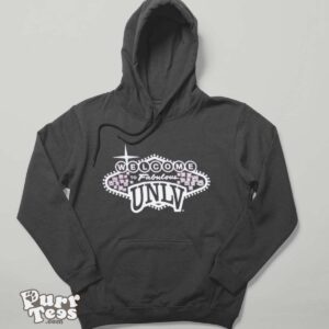 Welcome to Fabulous UNLV shirt - Hoodie