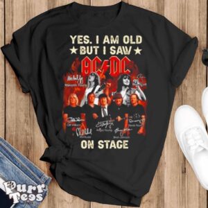 Yes I Am Old But I Saw ACDC On Stage 2024 Signatures Shirt - Black T-Shirt