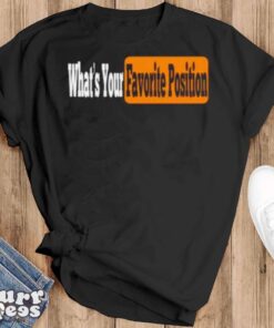 Your Favorite Position T shirt - Black T-Shirt